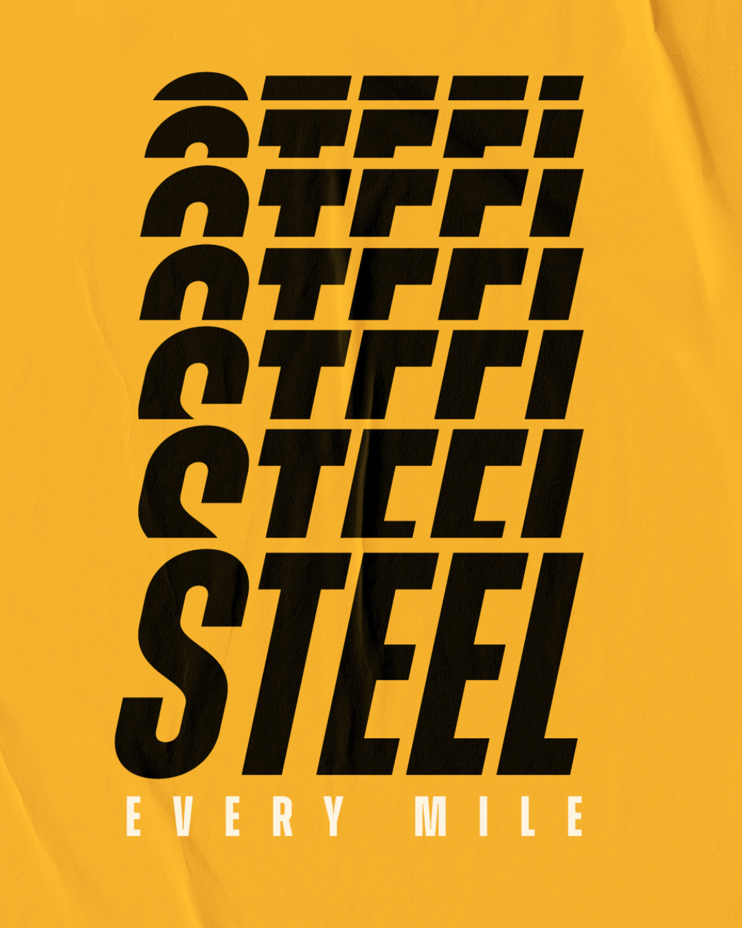 Graphic that reads: Steel every mile